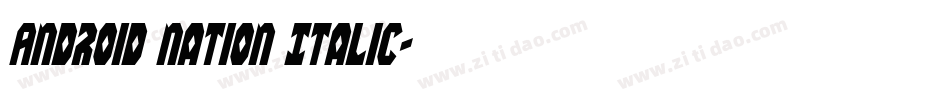 Android Nation Italic字体转换